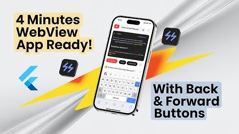 Flutter WebView App with Back & Forward Button | Full Tutorial in 2 Mins! 🚀