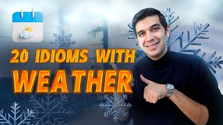 20 MustKnow Weather Idioms in English!