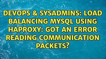 DevOps & SysAdmins: Load balancing MySQL using HAProxy: Got an error reading communication packets?