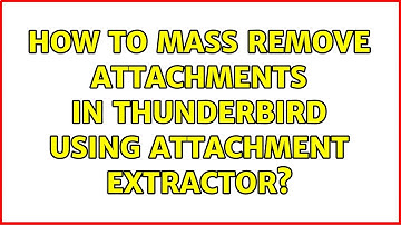 How to mass remove attachments in Thunderbird using Attachment Extractor? (2 Solutions!!)