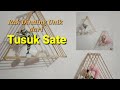 Cara Membuat Rak Dinding Unik dari Tusuk Sate || DIY