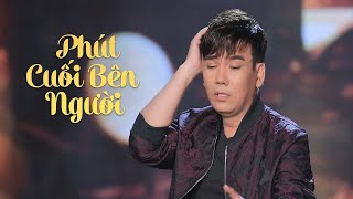 Phút Cuối Bên Người