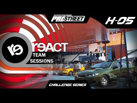 CHALLENGE SERIES EP.10-5 | REACT TEAM SESSIONS - NFS PRO STREET