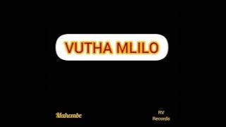 Mahembe_Vutha Mlilo Original Audio