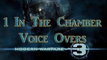 COD Modern Warfare 3- One In The Chamber (Voice Overs)