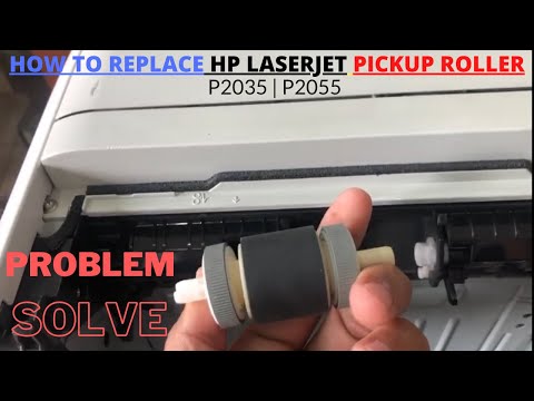 HOW TO REPLACE HP LASER JET PICKUP ROLLER  P2035   P2055 ??