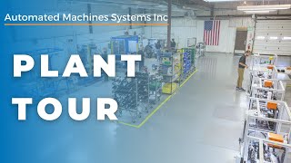 Automated Machines Systems, Cincinnati OH Plant Tour
