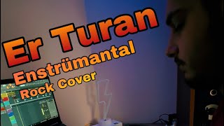 Er Turan Enstrümantal Rock Cover