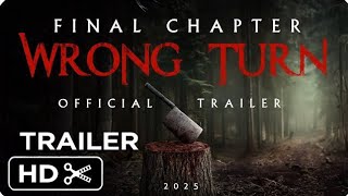 WRONG TURN: FINAL CHAPTER (2025) Teaser Trailer | Horror Movie HD Trailer.