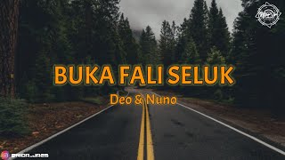 Buka Fali Seluk - || Deo Ft. Nuno || ( Lirik Musik )