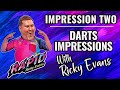 Darts impressions with ricky evans impression two