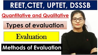 Evaluation || Methods of Evaluation || REET, UPTET, CTET, DSSSB