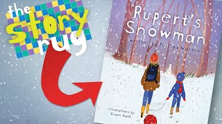 Rupert's Snowman - by Phillipa Warden || A Snowy Kids Book Read Aloud