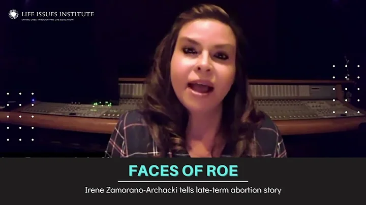 Faces of Roe: Irene Zamorano Archacki Tells Her La...
