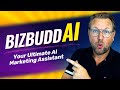 Bizbudd AI Review - Your Ultimate AI Marketing Assistant