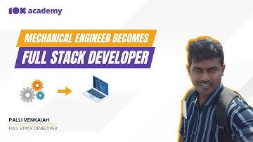 Mechanical Engineer Becomes Full Stack Developer | Success Story | 10x Academy