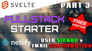 Svelte Fullstack Starter - Signup, Registration, Confirmation with Netlify Identity - Part 3
