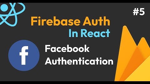 Firebase facebook Login | Firebase Auth | Firebase + Reactjs | Bugslogger