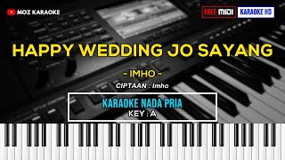 HAPPY WEDDING JO SAYANG - NADA PRIA | FREE MIDI | KARAOKE POP MANADO | KARAOKE HD | MOZ KARAOKE