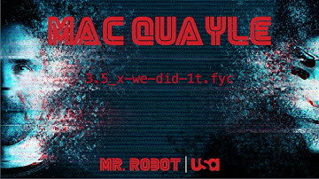 Mac Quayle - Mr.  Robot "3.5_x-we-did-1t.fyc"