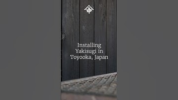 Installing Yakisugi in Toyooka, Japan | Nakamoto Forestry