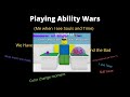 Playing ability wars