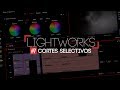 LightWorks #7: Cortes Selectivos