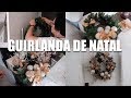 MONTANDO NOSSA GUIRLANDA DE NATAL + LOMBO RECHEADO | Estilo Bifásico