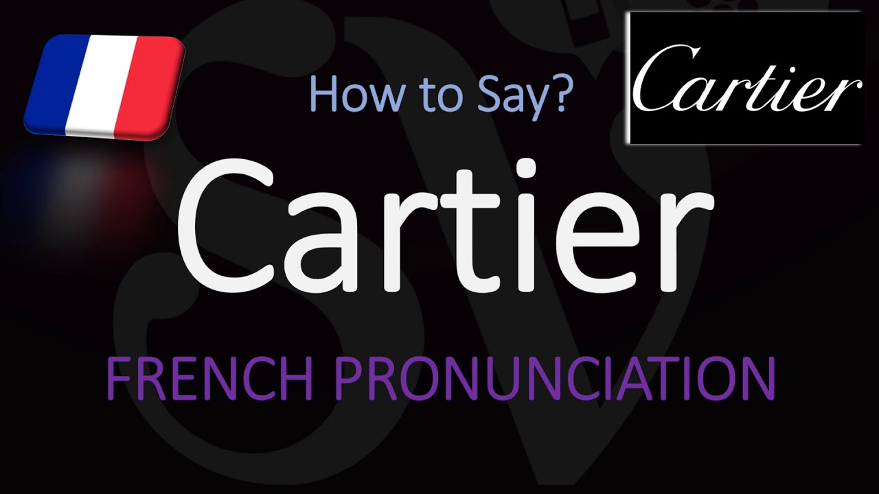 How to Pronounce Cartier? (CORRECTLY 