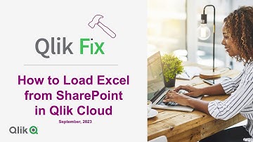 Qlik Fix: How to Load an Excel File on SharePoint in Qlik Cloud