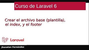 Curso básico de Laravel 6 CRUD - 13 Crear el archivo base plantilla, el index, y el footer