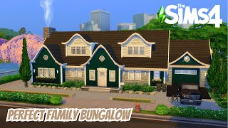 Perfect Family Bungalow  || The Sims 4 Speed Build || NO CC
