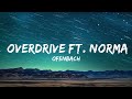 Ofenbach - Overdrive ft. Norma Jean Martine LyricsDuaLipa