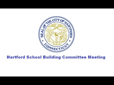Hartford School Building Committee Meeting - 7/18/2022