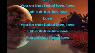 tinashe Faded Love (lyrics) 2018 song