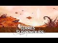 Terres suspendues  bande annonce