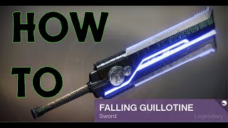 How to get Falling Guillotine in Destiny 2 Season of Arrivals