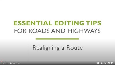 Essential Editing Tips for Esri Roads and Highways - Realigning a Route