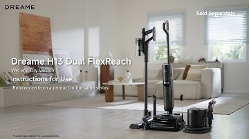 How to Set Up and Use Dreame H13 Dual FlexReach