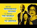 It’s time to reimagine philanthropy. Let&#39;s move from #GenerosityToJustice.