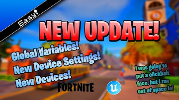 EPIC UPDATE - Global Variables, Devices, and More! Fortnite UEFN