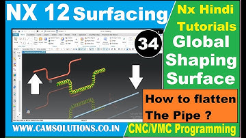 Nx 12 surfacing tutorials | How to flatten the pipe with global shaping in nx? #nx12
