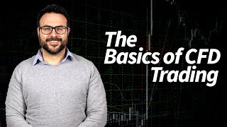 The Basics of CFD Trading — What is a Contract for Difference or CFD?