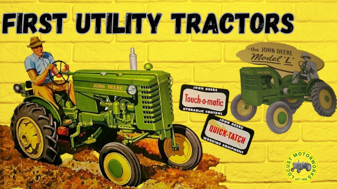 First Utility Tractors John Deere (Model Y, 62, L, M) YouTube