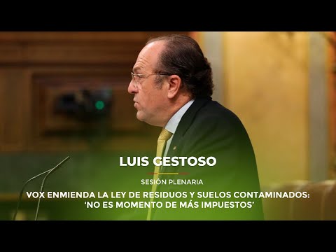 VOX enmienda la ley de residuos y suelos contaminados: ‘No es momento de más impuestos’