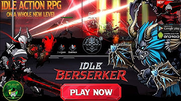 IDLE Berserker: Action RPG Gameplay 🎮 New Game Released! Android/ApK