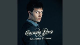 Video thumbnail of "Carmelo Sorce - Sei come il mare"