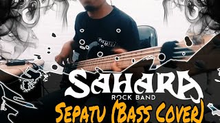 Sahara ~ Sepatu || Bass Cover [Headset Recommended]