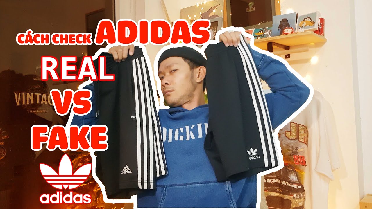 quần thể thao nam adidas 2022 CÁCH PHÂN BIỆT ADIDAS REAL VÀ FAKE | HOW TO LEGIT CHECK ANY ADIDAS
