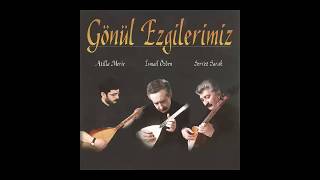 GÖNÜL EZGİLERİMİZ - GÖNÜL GURBET ELE VARMA